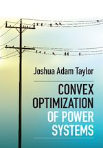 Télécharger le livre :  Convex Optimization of Power Systems