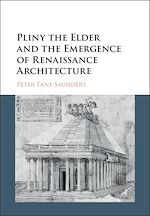 Télécharger le livre :  Pliny the Elder and the Emergence of Renaissance Architecture
