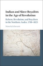 Télécharger le livre :  Indian and Slave Royalists in the Age of Revolution