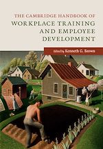 Download this eBook The Cambridge Handbook of Workplace Training and Employee Development