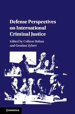 Télécharger le livre :  Defense Perspectives on International Criminal Justice