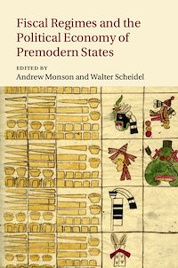 Téléchargez le livre :  Fiscal Regimes and the Political Economy of Premodern States
