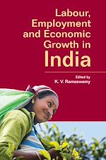 Download this eBook Labour, Employment and Economic Growth in India