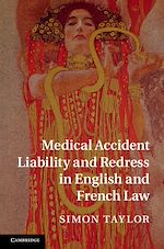 Download this eBook Medical Accident Liability and Redress in English and French Law