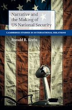 Télécharger le livre :  Narrative and the Making of US National Security