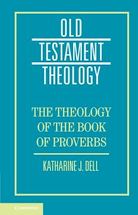 Téléchargez le livre :  The Theology of the Book of Proverbs