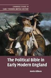 Téléchargez le livre :  The Political Bible in Early Modern England