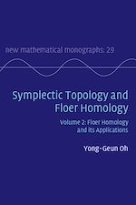 Télécharger le livre :  Symplectic Topology and Floer Homology: Volume 2, Floer Homology and its Applications