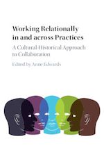 Télécharger le livre :  Working Relationally in and across Practices