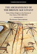 Download this eBook The Archaeology of the Bronze Age Levant