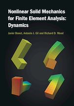 Download this eBook Nonlinear Solid Mechanics for Finite Element Analysis: Dynamics