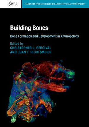 Download the eBook: Building Bones: Bone Formation and Development in Anthropology