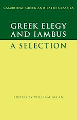 Télécharger le livre :  Greek Elegy and Iambus