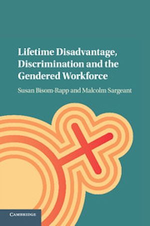 Download the eBook: Lifetime Disadvantage, Discrimination and the Gendered Workforce