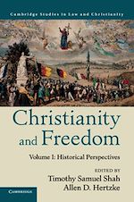 Télécharger le livre :  Christianity and Freedom: Volume 1, Historical Perspectives