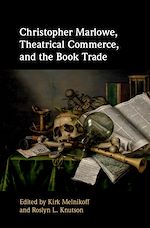 Télécharger le livre :  Christopher Marlowe, Theatrical Commerce, and the Book Trade
