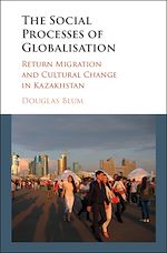 Download this eBook The Social Process of Globalization