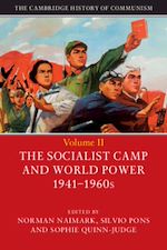Télécharger le livre :  The Cambridge History of Communism: Volume 2, The Socialist Camp and World Power 1941–1960s