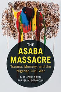 Téléchargez le livre :  The Asaba Massacre