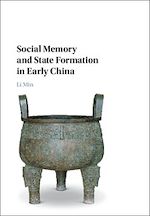 Download this eBook Social Memory and State Formation in Early China
