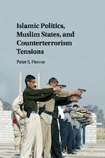 Télécharger le livre :  Islamic Politics, Muslim States, and Counterterrorism Tensions