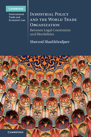 Download the eBook: Industrial Policy and the World Trade Organization