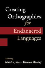 Télécharger le livre :  Creating Orthographies for Endangered Languages