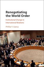 Télécharger le livre :  Renegotiating the World Order
