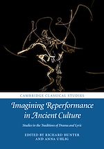 Télécharger le livre :  Imagining Reperformance in Ancient Culture
