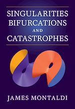 Download this eBook Singularities, Bifurcations and Catastrophes
