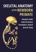 Download this eBook Skeletal Anatomy of the Newborn Primate