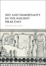 Télécharger le livre :  Art and Immortality in the Ancient Near East