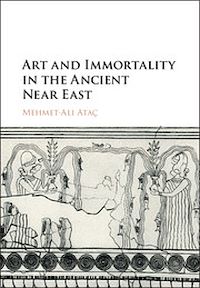 Téléchargez le livre :  Art and Immortality in the Ancient Near East