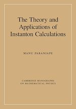 Télécharger le livre :  The Theory and Applications of Instanton Calculations
