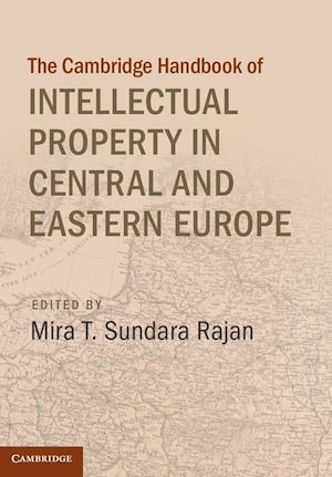 Download the eBook: Cambridge Handbook of Intellectual Property in Central and Eastern Europe