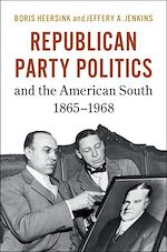 Télécharger le livre :  Republican Party Politics and the American South, 1865–1968