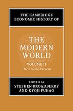Télécharger le livre :  The Cambridge Economic History of the Modern World: Volume 2, 1870 to the Present