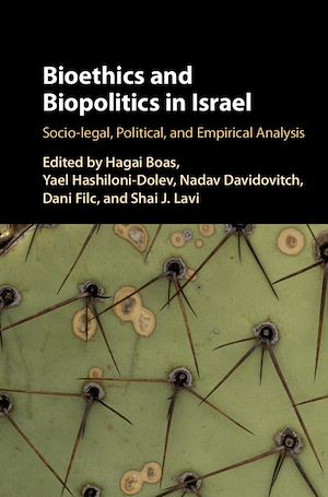 Téléchargez le livre :  Bioethics and Biopolitics in Israel