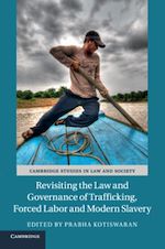 Download this eBook Revisiting the Law and Governance of Trafficking, Forced Labor and Modern Slavery