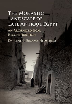 Download the eBook: The Monastic Landscape of Late Antique Egypt