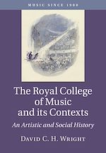 Télécharger le livre :  The Royal College of Music and its Contexts