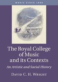 Téléchargez le livre :  The Royal College of Music and its Contexts