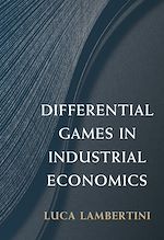 Download this eBook Differential Games in Industrial Economics