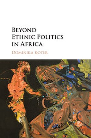 Download the eBook: Beyond Ethnic Politics in Africa
