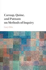 Télécharger le livre :  Carnap, Quine, and Putnam on Methods of Inquiry