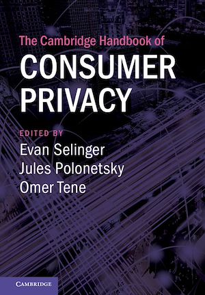 Download the eBook: The Cambridge Handbook of Consumer Privacy