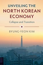 Download this eBook Unveiling the North Korean Economy