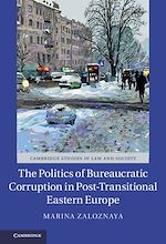 Download this eBook The Politics of Bureaucratic Corruption in Post-Transitional Eastern Europe