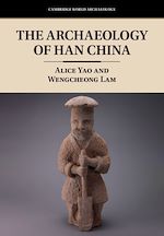 Télécharger le livre :  The Archaeology of Han China
