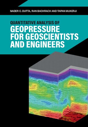 Téléchargez le livre :  Quantitative Analysis of Geopressure for Geoscientists and Engineers